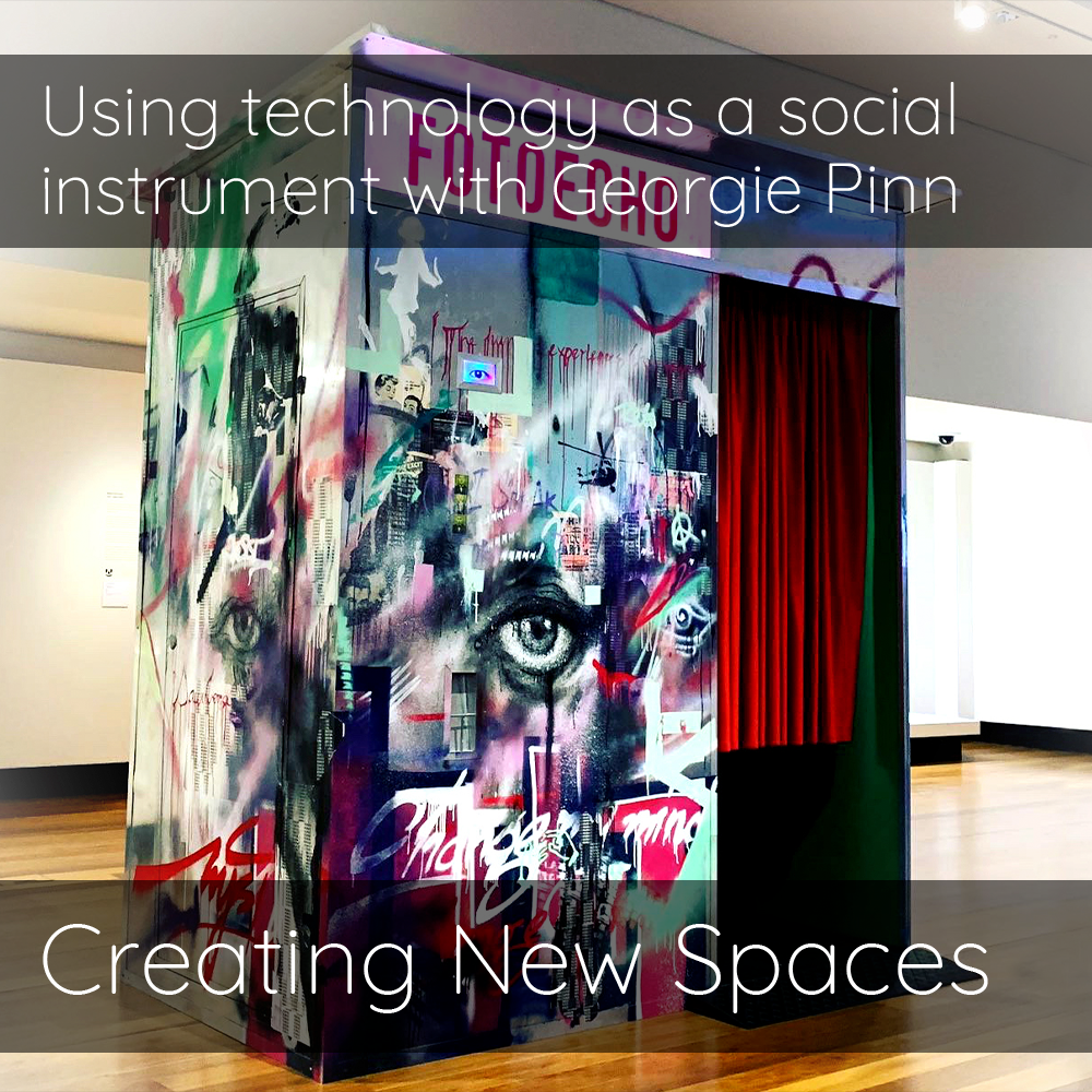  LUsing technology as a social instrument with Georgie Pinn